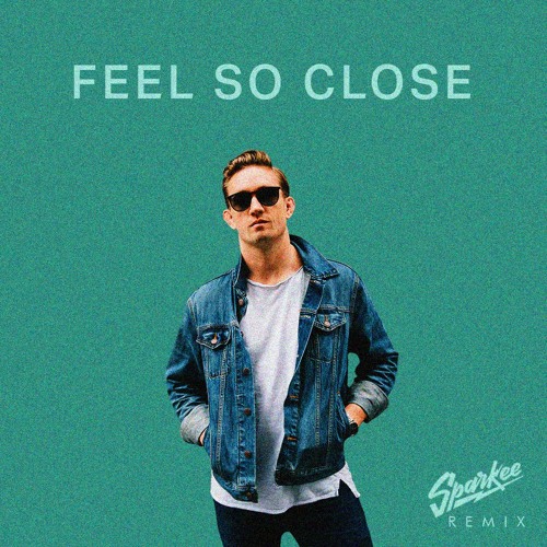 Stream Calvin Harris Feel So Close Sparkee Remix by Sparkee