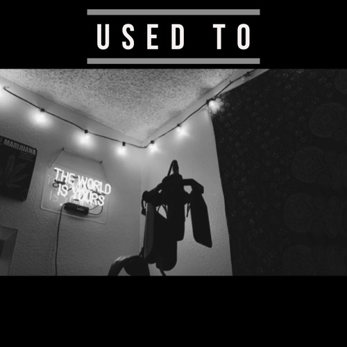USED TO (Prod. sundidthat)
