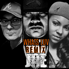 DJ Red x Fat Joe x Ashanti - Whats Luv [Remix]