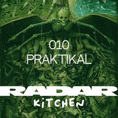 RADAR Kitchen 010 - Praktikal