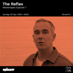 The Reflex: Mastertapes Episode 7 - 5 April 2020