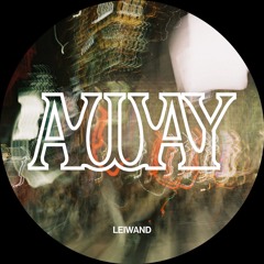 Leiwand - AwayNow