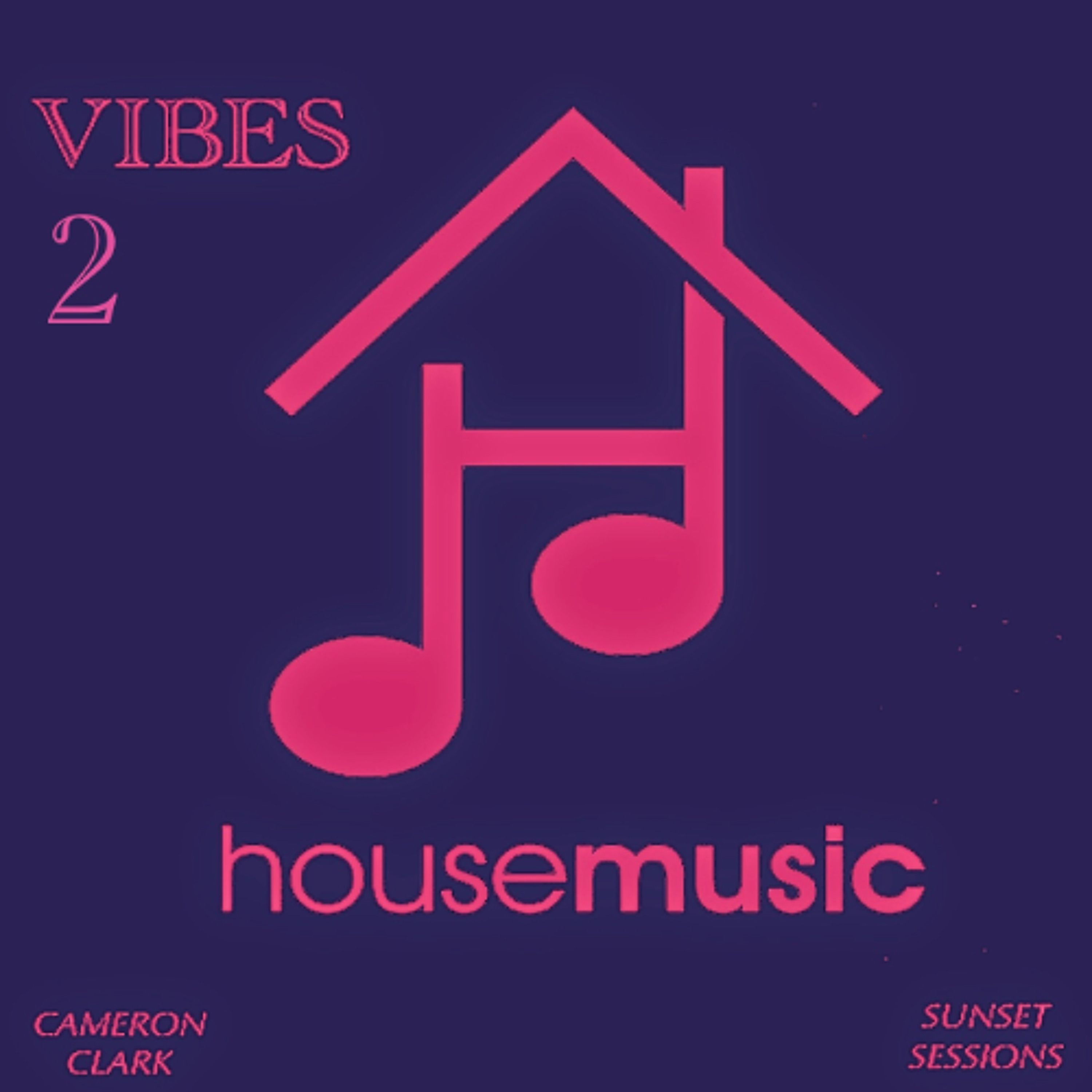 Ep. 136 "VIBES 2" (House Music) episode artwork