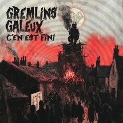 Gremlins Galeux - C'en Est Fini