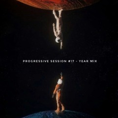 Progressive Session #17 - YEAR MIX