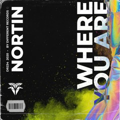 NORTIN - Where You Are (Extended Mix)