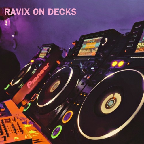 RaVix on Decks ( Trance / HardHouse / Bounce) by RaVix