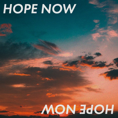 Hope Now (I Can See It) - Free Download
