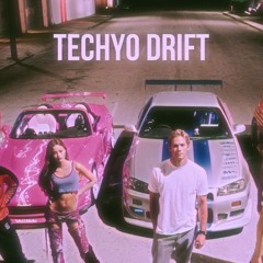 Techyo Drift
