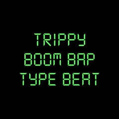 Trippy Boom Bap Type Beat