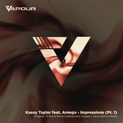 VR160 Kasey Taylor Feat. Amega - Impressions (Original Mix)