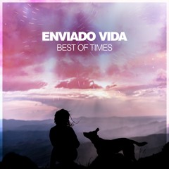 Enviado Vida - Begin