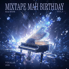 MIXTAPE - MAH BIRTHDAY VOL. 4