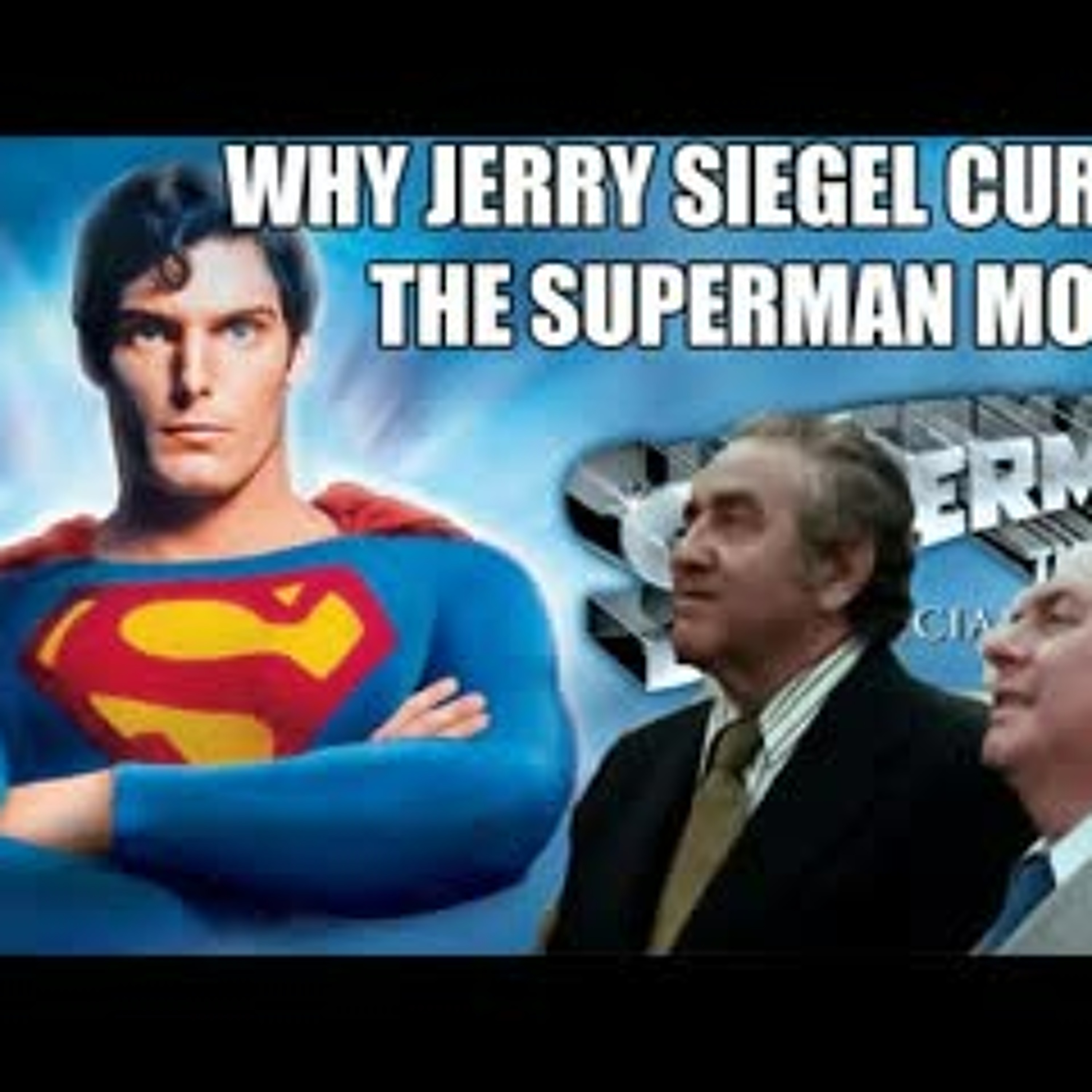 Why Jerry Siegel Cursed The Superman Film? episode artwork
