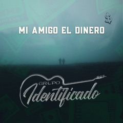 Mi amigo el dinero