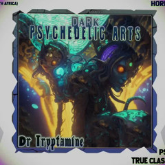 Dr Tryptamine： Dark Psychedelic Arts [FULL EP - DARKPSY]
