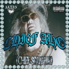 CHI6F AHO ( CHIEF - $LVPAHOE ) ( Prod. SOULJABYTHALAKE)