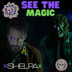 See The Magic | Shelpa (Common Flip; Loop Diggers Sunday Roulette N°185)
