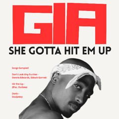 she gotta hit em up (GIA edit)