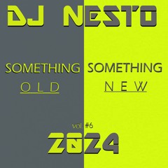 Something Old, Something New Vol#6 2024