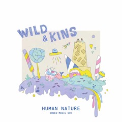 Wild & Kins - Human Nature [Album]