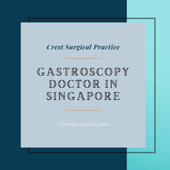 Gastroscopy in Singapore_ Your Path to Digestive Wellness