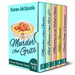 [READ] EBOOK 📨 Murder and Grits: The Complete Savory Mystery Series Collection (A Pi