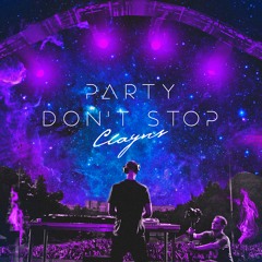 Clayns - Party Don't Stop (Radio Edit)