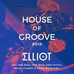 House of Groove #018 (Jess Bays, Jack Back, Chapter & Verse...)