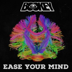 J Bookey - Ease Your Mind (FREE DOWNLOAD)