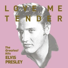 Love Me Tender