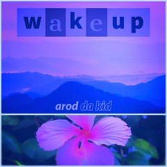 w a k e  u p