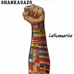 CHANKACAZO-Latinoamerica (Version 2020)
