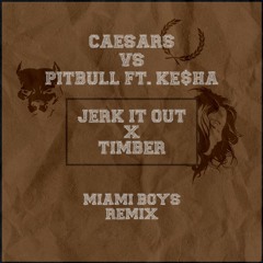 Timber It Out - Miami Boys Mashup