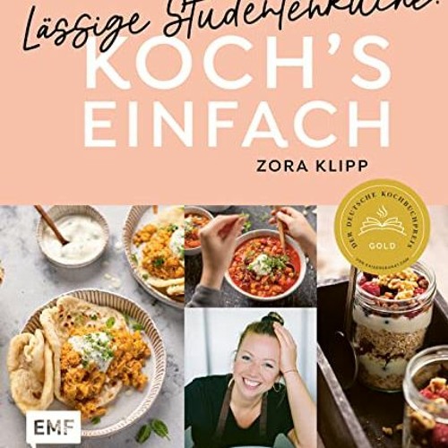 ePub Koch's einfach – Lässige Studentenküche!: Von Zora Klipp aus dem Kliemannsland