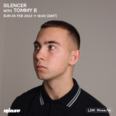 Silencer with Tommy B - 05 February 2023