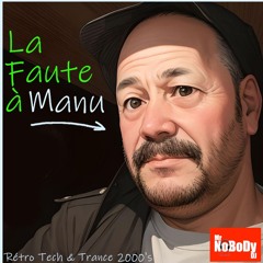 "La Faute a Manu" Juin 2024