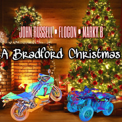 A Bradford Christmas (John Russell, Marky B & Flocon)