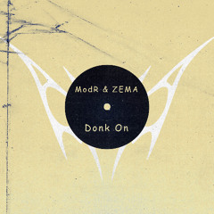 [CFREE032] ModR, ZEMA - Donk On