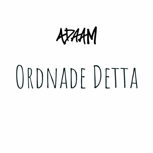 ADAAM - ORDNADE DETTA