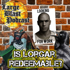 LBP 111: Lorgar - Is Warhammer 40K's Naughtiest Boy Redeemable?