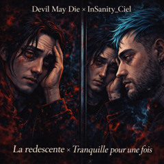 La redescente x Tranquille pour une fois