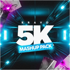 BRAVO 5K Mashup Pack