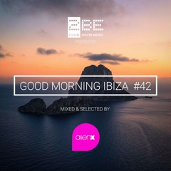 GOOD MORNING IBIZA #42
