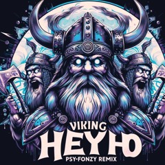 Hey Oh Viking - Hedegaard (Psyfonzy Remix)
