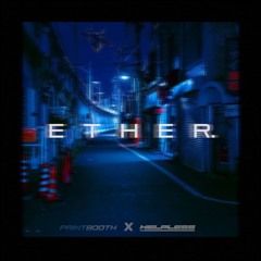 e t h e r.  w/ Helpless