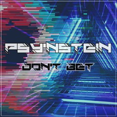 PsY'NSTEIN - Don't Bet