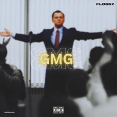 GMG (ft. Flossy)
