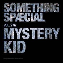 MYSTERY KID: SPÆCIAL MIX 276