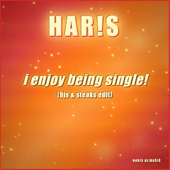 i enjoy being single! (bjs & steaks edit)